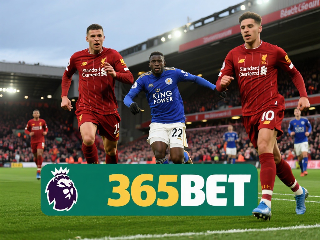 英超365bet带你体验顶级联赛的投注乐趣 (英超365bet带你畅享顶级联赛投注的无限乐趣）